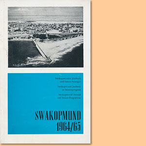 Swakopmund Jahrbuch und Saison-Anzeiger 1964/65