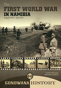 The First World War in Namibia August 1914 - July 1915