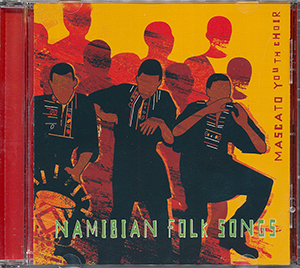 Namibian Folk Songs (CD Mascato Youth Choir)
