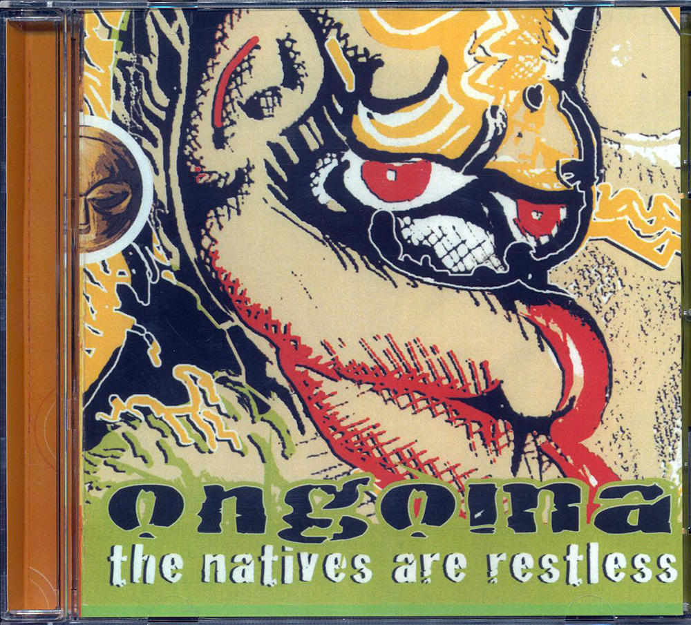 The Natives are Restless (CD Ongoma)