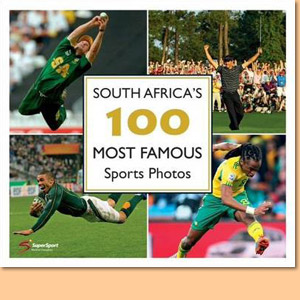 South Africa’s 100 Most Famous Sports Photos