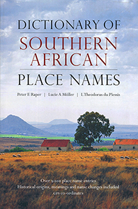 The Dictionary of Southern African Place Names