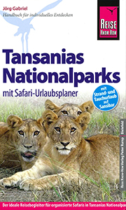 Tansanias Nationalparks mit Safari-Urlaubsplaner (Reise Know-How)