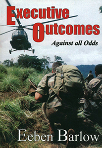 Executive Outcomes: Against all Odds (1st edition)