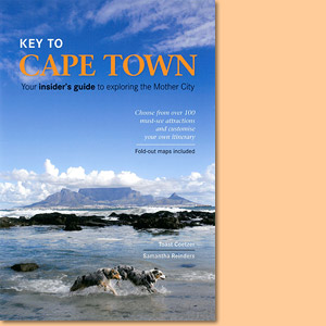 Key to Cape Town: Your insider’s guide to exploring the Mother City