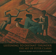 Listening to Distant Thunder: The Art of Peter Clarke, by Elizabeth Rankin and Philippa Hobbs. Random House Struik Fernwood Press. Cape Town, South Africa 2014. ISBN 9781775841616 / ISBN 978-1-77584-161-6