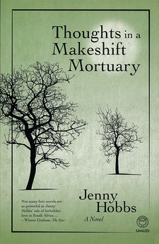Thoughts in a Makeshift Mortuary, by Jenny Hobbs. Random House Struik Umuzi. Cape Town, South Africa 2014. ISBN 9781415203897 / ISBN 978-1-4152-0389-7