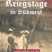 Kriegstage in Südwest, von Cissy Willich. Glanz & Gloria Verlag. Windhoek, Namibia 2022. ISBN 9789994595501 / ISBN 9978-99945-955-0-1