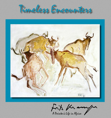 Timeless Encounters. Fritz Krampe, a painter’s life in Africa, by Peter Strack.
