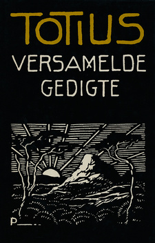 Totius: Versamelde Gedigte, deur Jakob Daniël du Toit. Tafelberg-Uitgewers Beperk. Kaapstad, Suid-Afrika, 1988. ISBN 062402606X / ISBN 0-624-02606-X