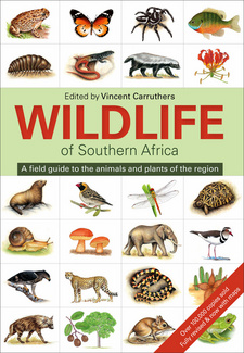 Wildlife of Southern Africa. A field guide to the animals and plants of the region, by Vincent Carruthers. Penguin Random House South Africa, 2016. ISBN 9781775843535 / ISBN 978-1-77584-353-5