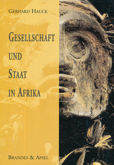 Gesellschaft und Staat in Afrika, von Gerhard Hauck. Brandes & Apsel. 2. Auflage, Frankfurt 2003. ISBN 3860992260 / ISBN 3-86099-226-0