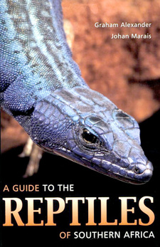 A Guide to the Reptiles of Southern Africa. ISBN 9781770073869 / ISBN 978-1-77007-386-9