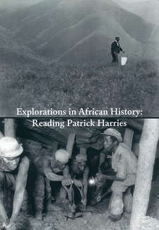 Explorations in African History: Reading Patrick Harries, by Veit Arlt, Stephanie Bishop and Pascal Schmid.  Basler Afrika Bibliographien. Basel, Switzerland 2015. ISBN 9783905758627 / ISBN 978-3-905758-62-7