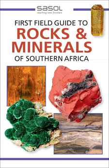 Field Guide to Rocks and Minerals of Southern Africa, by Bruce Cairncross. Random House Struik. Cape Town, South Africa 2013. ISBN 9781920544706 / ISBN 978-1-920544-70-6