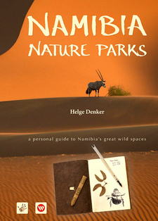 Namibia Nature Parks: A personal guide to Namibia’s great wild spaces, by Helge Denker. Gondwana Collection Namibia. Windhoek, Namibia 2021. ISBN 9789991699400 / ISBN 978-99916-994-0-0