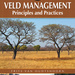 Veld Management, Principles and Practices, by Frits van Oudtshoorn. Briza Publications. Pretoria, South Africa 2019. ISBN 9781920217297 / ISBN 978-1-92-021729-7