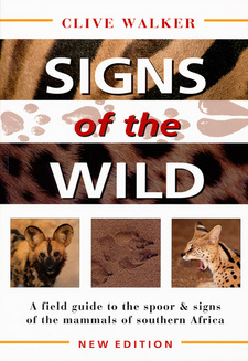 Signs of the wild. A field guide to the spoor and signs of the mammals of southern Africa, by Clive Walker. Penguin Random House South Africa. Imprint: Struik Nature. 16th impression, Cape Town, South Africa 2016. ISBN 9781868258963 / ISBN 978-1-86825-896-3