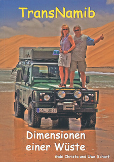 TransNamib. Dimensionen einer Wüste, von Gabi Christa und Uwe Scharf. ISBN 9783939792024 / ISBN 978-3-939792-02-4