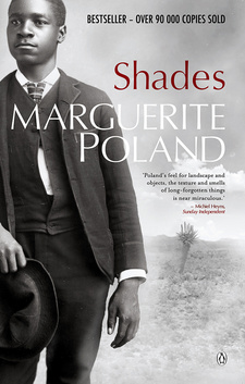 Shades, by Marguerite Poland. The Penguin Group (South Africa). 4th edition. Cape Town, 2012. ISBN 9780143530237 / ISBN 978-0-14-353023-7