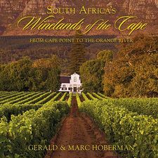 South Africa’s Winelands of the Cape, by Gerald and Marc Hoberman. Gerald & Marc Hoberman Collection. Cape Town, South Africa 2014. ISBN 9781919939780 / ISBN 978-1-919939-78-0