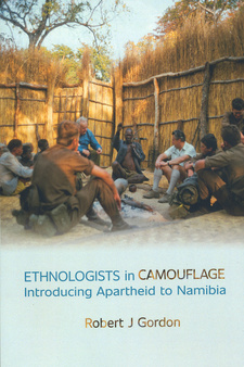 Ethnologists in camouflage. Introducing Apartheid to Namibia, by Rob Gordon. UNAM Press. Windhoek, Namibia 2022. ISBN 9789991642765 / ISBN 978-9-99-164276-5