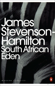 South African Eden, by James Stevenson-Hamilton. The Penguin Group (SA). Cape Town, South Africa 2008. ISBN 9780143185581 / ISBN 978-0-14-318558-1