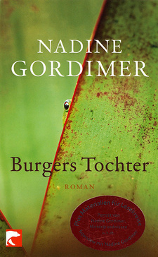 Burgers Tochter, Roman von Nadine Gordimer. Berliner Taschenbuch Verlag. Berlin, 2008. ISBN 9783833305986 / ISBN 978-3-8333-0598-6