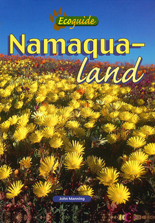 Ecoguide Namaqualand, by John Manning.  Briza Publications. Pretoria, South Africa 2008. ISBN 9781920217075 / ISBN 978-1-920217-07-5