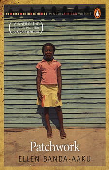 Patchwork, by Ellen Mulenga Banda-Aaaku. The Penguin Group (SA). Cape Town, South Africa 2011. ISBN 9780143527534 / ISBN 978-0-14-352753-4