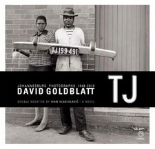 TJ. Johannesburg Photographs 1948-2010, by David Goldblatt. ISBN 9781415201312 / ISBN 978-1-4152-0131-2