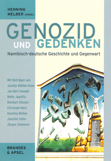 Genozid und Gedenken. Namibisch-deutsche Geschichte und Gegenwart. von Henning Melber et al. Verlag: Brandes & Apsel. Frankfurt am Main, 2005. ISBN 3860998226 / 3-86-099822-6 / ISBN 9783860998229 / ISBN 978-3-86-099822-9
