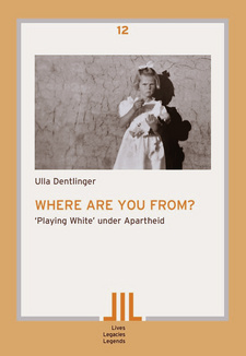 Where are you from? 'Playing White' under Apartheid, by Ulla Dentlinger. asler Afrika Bibliographien, Carl Schlettwein Stiftung und Brandes & Apsel Verlag; Basel; Frankfurt a. M., 2016. ISBN 9783905758795 / ISBN 978-3-905758-79-5 / ISBN 9783955581862 / ISBN 978-3-9555818-6-2