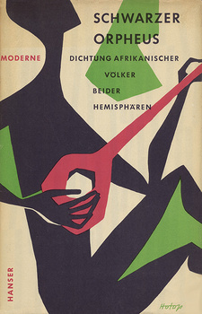 Schwarzer Orpheus: Untertitel: Moderne Dichtung afrikanischer Völker beider Hemisphären, von Janheinz Jahn.  Hanser Verlag, 3. durchgesehene Auflage. München, 1959