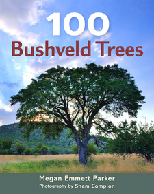 100 Bushveld Trees, by Megan Emmett Parker. Penguin Random House South Africa. Imprint: Struik Nature. Cape Town, South Africa 2019. ISBN 9781775846550 / ISBN 978-1-77-584655-0