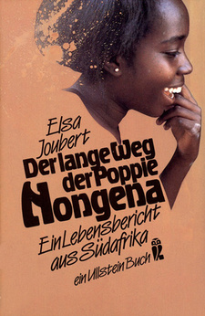 Der lange Weg der Poppie Nongena, von Elsa Joubert. ISBN 3-548-20559-3 / ISBN 3548205593