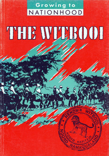 The Witbooi, by Ludwig Helbig and Werner Hillebrecht. ISBN 9991610006 / ISBN 99916-1-000-6