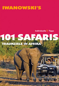 101 Safaris. Traumziele in Afrika (Iwanowski), von Michael Iwanowski.