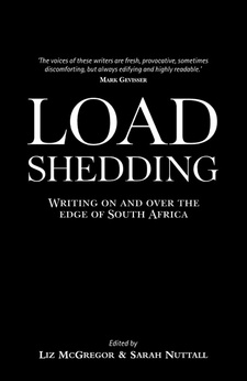 Load-shedding. Writing on and over the edge of South Africa. If Only There Was a God, by Liz McGregor.