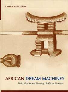 African Dream Machines: Style, Identity and Meaning of African Headrests, by Anitra Nettleton. Witwatersrand University Press. Johannesburg, 2008. ISBN 9781868144587 / ISBN 978-1-86814-458-7