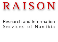 Das Research and Information Services of Namibia (RAISON) recherchiert, analysiert und verbreitet demografische Daten auf gewerblicher Basis.