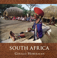 South Africa (Hoberman large format), by Gerald Hoberman. Gerald & Marc Hoberman Collection. Cape Town, South Africa 2009. ISBN 9781919939568 / ISBN 978-1-919939-56-8