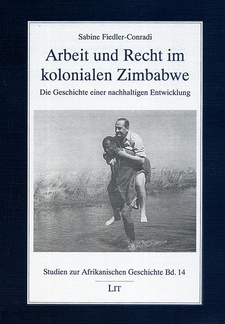 Arbeit und Recht im kolonialen Zimbabwe, von Sabine Fiedler-Conradi. Lit Verlag; Münster, 1996. ISBN 3825827372 / ISBN 3-8258-2437-3