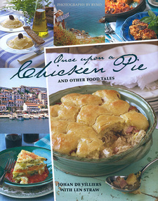 Once upon a chicken pie and other food tales, by Johan de Villiers and Len Straw. Random House Struik Lifestyle. Cape Town, South Africa 2010; ISBN 9781770078505 / ISBN 9978-1-77007-850-5