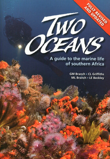Two oceans: A guide to marine life of South Africa, by George Branch, Margo Branch, Charles Griffiths and Lynnath Beckley.