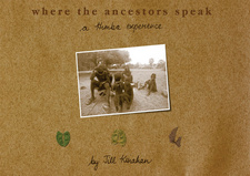 Where the Ancestors speak: A Himba experience, by Jill Kinahan. ISBN 9991677925 / ISBN 99916-779-2-5