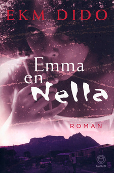Emma en Nella, deur EKM Dido. 9781415201206 / ISBN 978-1-4152-0120-6