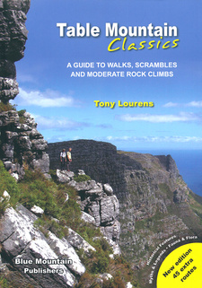 Table Mountain Classics. A guide to walks, scrambles and moderate rock climbs, by Tony Lourens. ISBN 9780620226684 / ISBN 978-0-620-22668-4