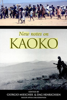 New Notes on Kaoko: Giorgio Miescher, Dag Henrichsen, Lorena Rizzo et al.; Basler Afrika Bibliographien. Basel, 2000. ISBN 3905141744 / ISBN 3-905141-74-4