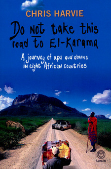 Do NOT Take This Road to El-Karama, by Chris Harvie.